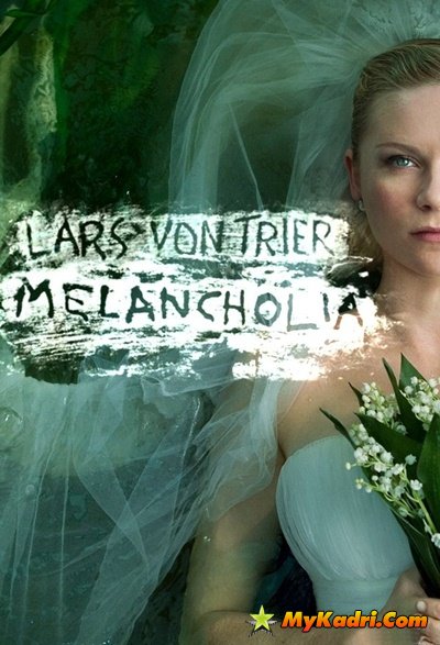 მელანქოლია / Melancholia