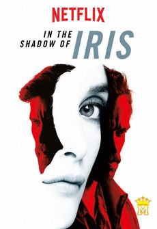 ირისის ჩრდილში / In the Shadow of Iris