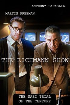 ეიხმანის შოუ / THE EICHMANN SHOW