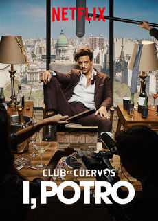 მე, პორტო / Club de Cuervos Presents: I, Potro