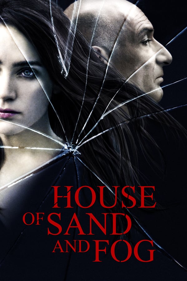 სახლი ქვიშისა და ბურუსისგან / House of Sand and Fog