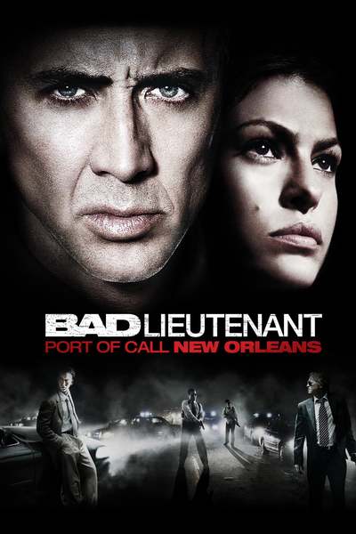 ცუდი ლეიტენანტი / Bad Lieutenant – Port of Call New Orleans