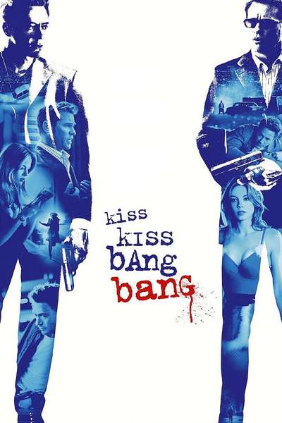 გაფრენილი კოცნა / Kiss Kiss, Bang Bang