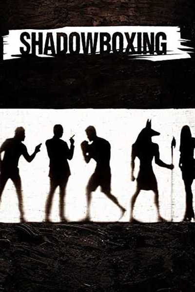 ჩრდილთან ბრძოლა / Shadow Boxing