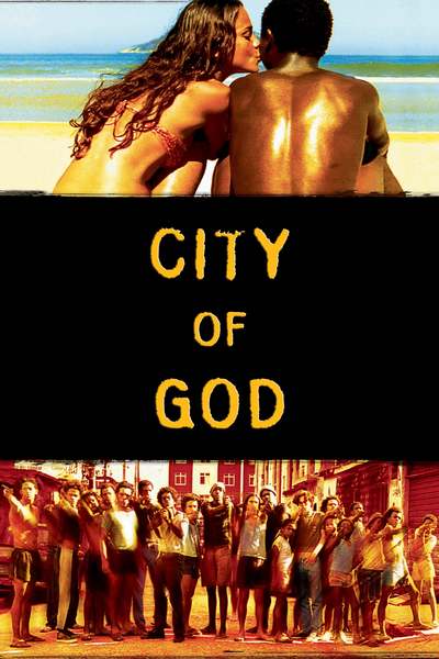 ღმერთის ქალაქი / Cidade de Deus ( City of God )