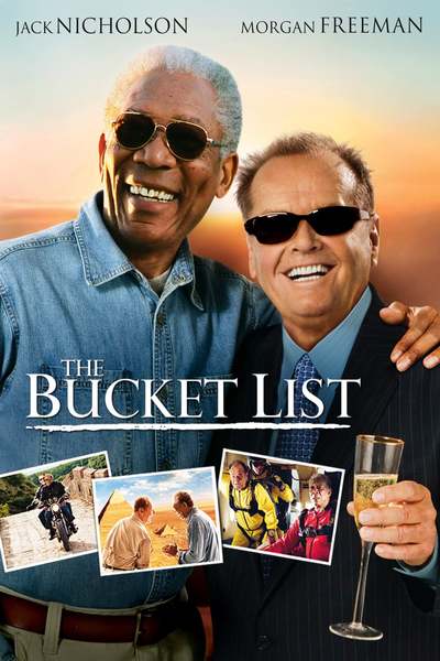 სანამ არ მოკვდი / The Bucket List