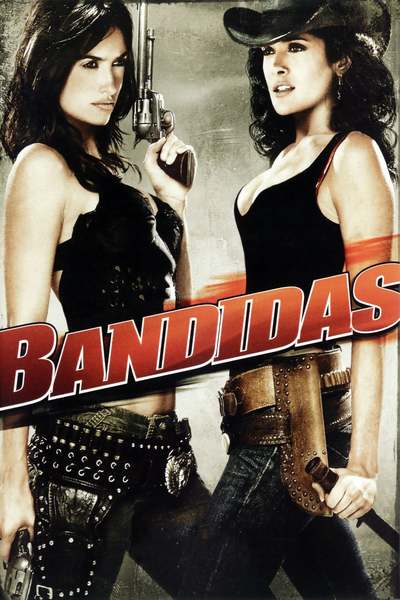 ბანდიტი გოგონები / Bandidas