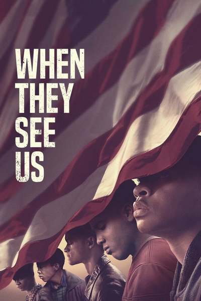 როცა ისინი დაგვინახავენ / When They See Us