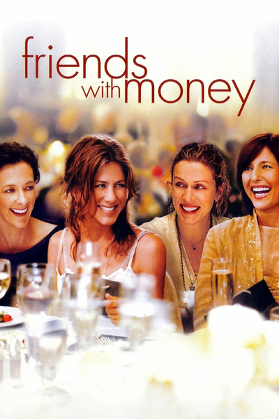 ფულიანი მეგობრები / Friends with Money