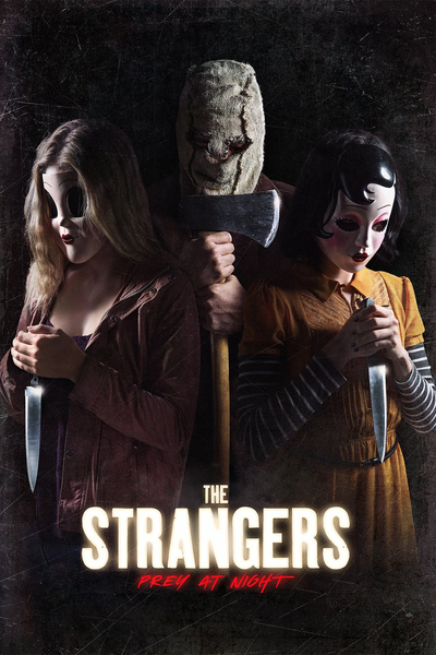უცნობები: ილოცე ღამით / The Strangers: Prey at Night