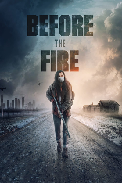 სანამ ხანძარი აგიზგიზდება / Before the Fire