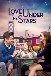 სიყვარული ვარსკვლავების ქვეშ / LOVE UNDER THE STARS