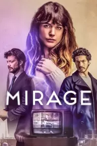 ჭექა-ქუხილის დროს / Mirage (DURANTE LA TORMENTA)