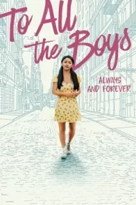 ყველა ბიჭს: ყოველთვის და სამუდამოდ / TO ALL THE BOYS: ALWAYS AND FOREVER