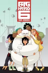 დიდი გმირი / Big Hero 6: The Series