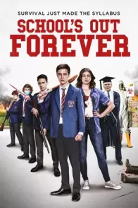 სკოლის გაცდენა სამუდამოდ / Schools Out Forever