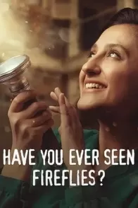 ოდესმე გინახავთ ციცინათელები? / HAVE YOU EVER SEEN FIREFLIES?