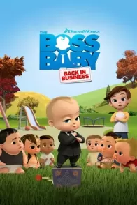 ბეიბი ბოსი კვლავ სამსახურში / THE BOSS BABY: BACK IN BUSINESS