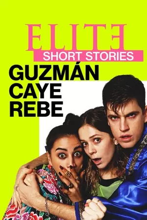 ელიტა მოკლე ისტორიები / ELITE SHORT STORIES: GUZMÁN CAYE REBE