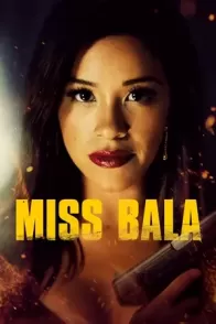 მის ბალა / Miss Bala