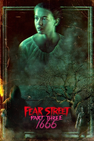 შიშის ქუჩა: ნაწილი მესამე -1666 / FEAR STREET: PART THREE - 1666