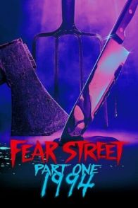 შიშის ქუჩა ნაწილი პირველი: 1994 / FEAR STREET PART ONE: 1994