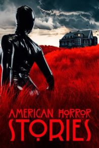 ამერიკული საშინელებათა ისტორიები / AMERICAN HORROR STORIES