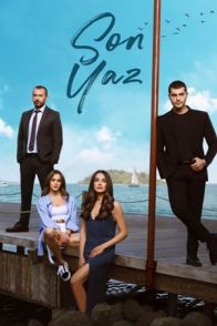 უკანასკნელი ზაფხული / SON YAZ ( Last Summer )