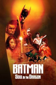 ბეტმენი: დრაკონის სული / BATMAN: SOUL OF THE DRAGON