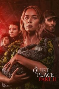 ჩუმი ადგილი 2 / A QUIET PLACE 2