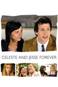 სელესტა და ჯესი სამუდამოდ / CELESTE & JESSE FOREVER