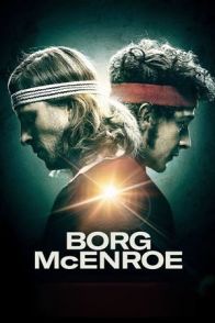ბორგი vs მაკინროი / Borg vs. McEnroe (Borg McEnroe)