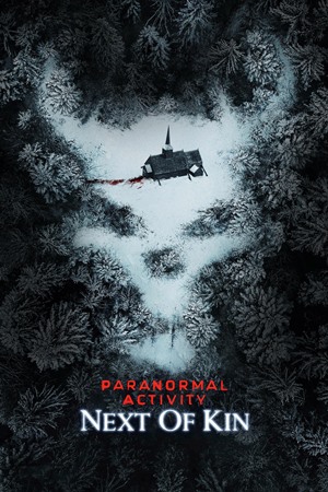 პარანორმალური მოვლენა 7 / Paranormal Activity: Next of Kin