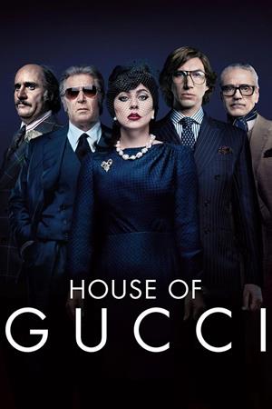 გუჩის სახლი / HOUSE OF GUCCI