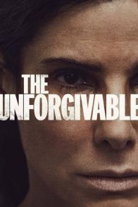 უპატიებელი / THE UNFORGIVABLE