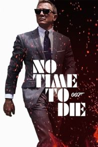 ჯეიმს ბონდი: სიკვდილის დრო არ არის / James Bond: No Time to Die