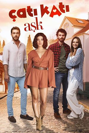 სიყვარული სახურავზე / Çati Kati Ask