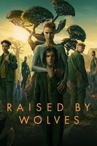 მგლების აღზრდილი / Raised by Wolves