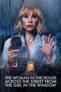 ქალი მოპირდაპირე სახლის ფანჯარაში / THE WOMAN IN THE HOUSE Across the Street from the Girl in the Window