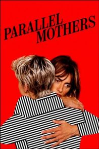 პარალელური დედები / PARALLEL MOTHERS