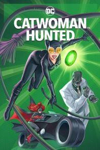 ქალი-კატა: ნადირობა / Catwoman: Hunted