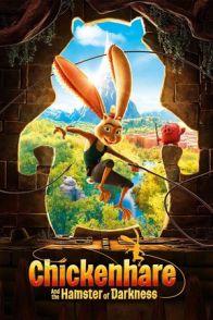 ჰოფერი და სიბნელის ზღარბი / Chickenhare and the Hamster of Darkness