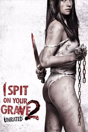 მიმიფურთხებია თქვენი საფლავებისთვის 2 / I Spit on Your Grave 2