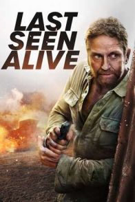 გაუჩინარებული / LAST SEEN ALIVE