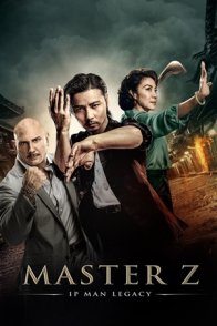 ოსტატი Z: იპ მანის მემკვიდრეობა / Master Z: Ip Man Legacy