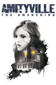 ამიტივილის მოჩვენება: გამოღვიძება / AMITYVILLE: THE AWAKENING