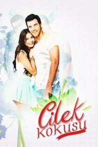 მარწყვის სურნელი / Cilek kokusu