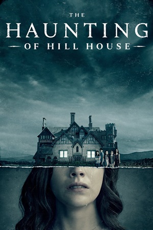 ჰილ ჰაუსის მოჩვენებები / THE HAUNTING OF HILL HOUSE