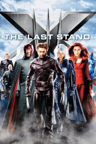 იქს ადამიანები 3 / X-Men 3: The Last Stand