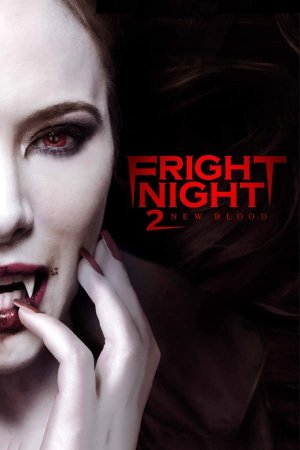 Fright Night 2 / შიშის ღამე 2